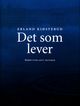 Omslagsbilde:Det som lever : roman