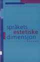 Cover photo:Språkets estetiske dimensjon : vitenskapskritiske essays