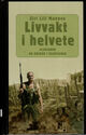 Omslagsbilde:Livvakt i helvete : Aleksandr og krigen i Tsjetsjenia