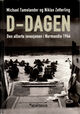 Omslagsbilde:D-dagen : invasjonen i Normandie 1944