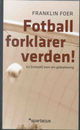 Omslagsbilde:Fotball forklarer verden! : en (tvilsom) teori om globalisering