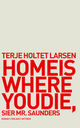 Omslagsbilde:Home is where you die, sier Mr. Saunders : roman