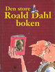 Omslagsbilde:Den store Roald Dahl boken