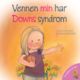 Cover photo:Vennen min har Downs syndrom
