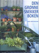 Cover photo:Den grønne snekkerboken : ideer til hagen din