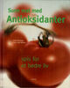 Omslagsbilde:Sunn mat med antioksidanter : spis for et bedre liv