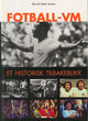 Omslagsbilde:Fotball-VM : et historisk tilbakeblikk