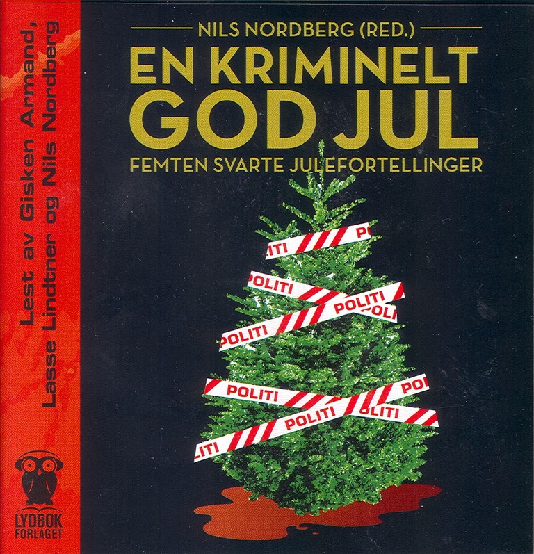En kriminelt god jul : femten svarte julefortellinger