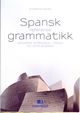 Omslagsbilde:Spansk referansegrammatikk : modrne språkbruk i Spania og Latin-Amerika