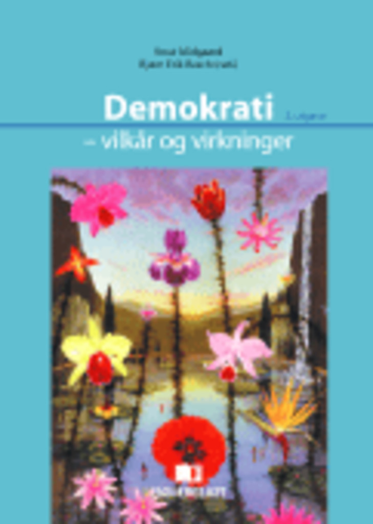 Demokrati : vilkår og virkninger