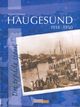 Omslagsbilde:Haugesund 1914-1950 : dei trødde sjøen