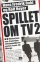 Omslagsbilde:Spillet om TV 2 : da Norge fikk kommersielt fjernsyn