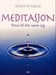 Omslagsbilde:Meditasjon : veien til ditt sanne jeg