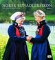 Omslagsbilde:Norsk bunadleksikon : alle norske bunader og samiske folkedrakter . B. 2