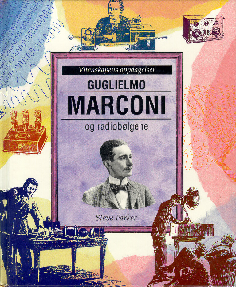 Guglielmo Marconi og radiobølgene