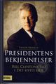 Omslagsbilde:Presidentens bekjennelser : Bill Clintons tid i Det hvite hus