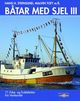 Omslagsbilde:Båtar med sjel III : 71 fiske- og fraktebåtar frå Vestlandet