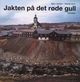 Omslagsbilde:Jakten på det røde gull : om kobber og utvinning av kobber i Norge