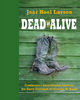 Cover photo:Dead or alive : cowboyer i amerikansk historie fra Davy Crockett til George W. Bush