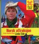 Omslagsbilde:Norsk attraksjon : guiden til det du ikkje finn i guideboka