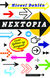 Omslagsbilde:Nextopia : livet, lykken og pengene i forventningssamfunnet