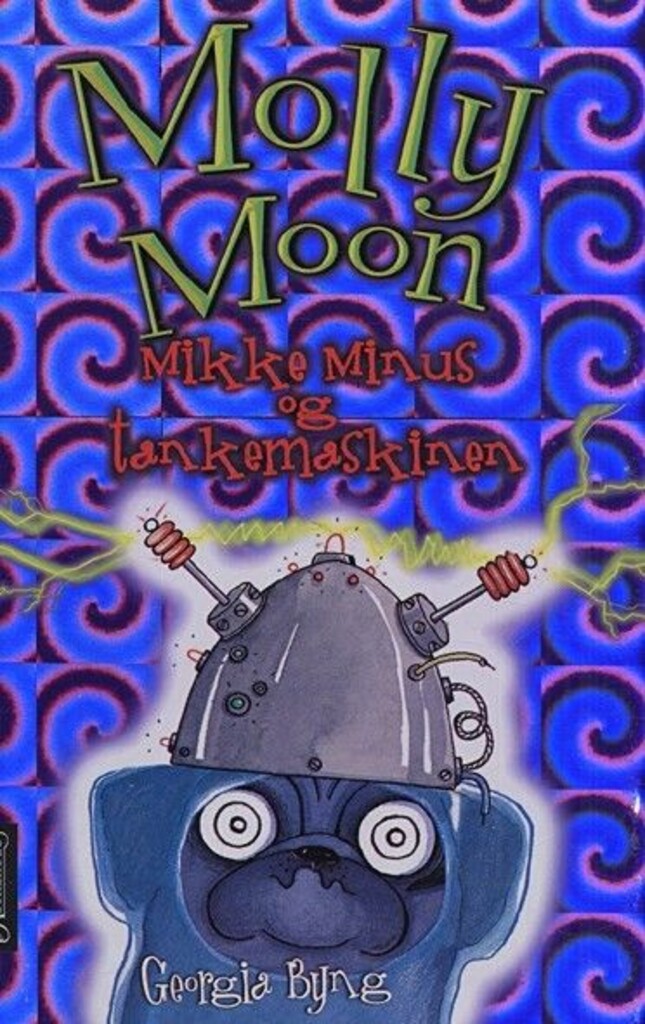 Molly Moon, Mikke Minus og tankemaskinen