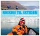 Cover photo:Reisen til istiden : to gutter på arktisk ekspedisjon