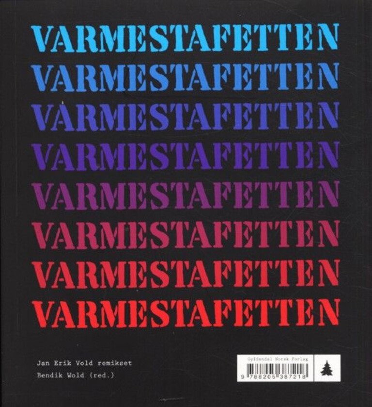 Varmestafetten : 15 essays om Jan Erik Vold