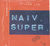 Omslagsbilde:Naiv. Super