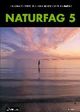 Omslagsbilde:Naturfag 5 Grunnbok : Studieforberedende utdanningsprogram
