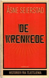 "De krenkede : historier fra Tsjetsjenia"