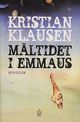 Cover photo:Måltidet i Emmaus : noveller