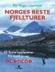 Omslagsbilde:Norges beste fjellturer : 50 flotte opplevelser fra nord til sør