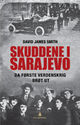 Omslagsbilde:Skuddene i Sarajevo : da første verdenskrig brøt ut 28. juni 1914