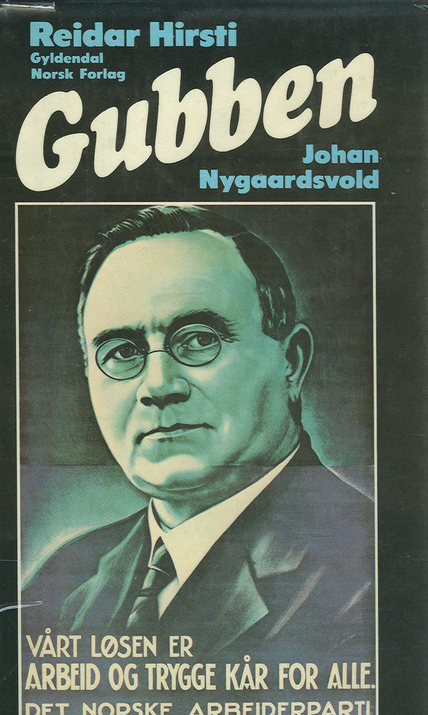 Gubben : Johan Nygaardsvold