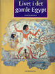 Omslagsbilde:Livet i det gamle Egypt
