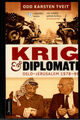 Omslagsbilde:Krig &amp; diplomati : Oslo-Jerusalem 1978-96