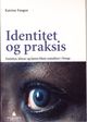 Cover photo:Identitet og praksis : etnisitet, klasse og kjønn blant somaliere i Norge
