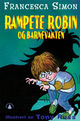 Cover photo:Rampete Robin og barnevakten . Francesca Simon ; illustrert av Tony Ross ; oversatt av Dagny Holm
