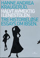 Omslagsbilde:Halvt avmektig i lenestolen : tre historieløse essays om Ibsen