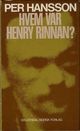 Omslagsbilde:Hvem var Henry Rinnan?