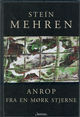 Cover photo:Anrop fra en mørk stjerne : dikt 2006