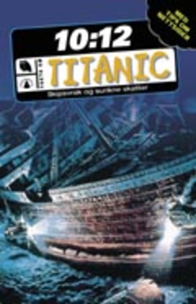 Titanic : skipsvrak og sunkne skatter