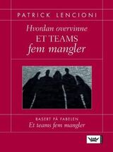 "Hvordan overvinne et teams fem mangler"