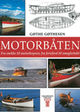 Cover photo:Motorbåten : fra snekke til motorkrysser, fra ferieferd til smuglertokt
