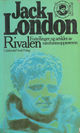 Cover photo:Rivalen : Fortellinger og artikler av samfunnsopprøreren / [Av] Jack London. Ove