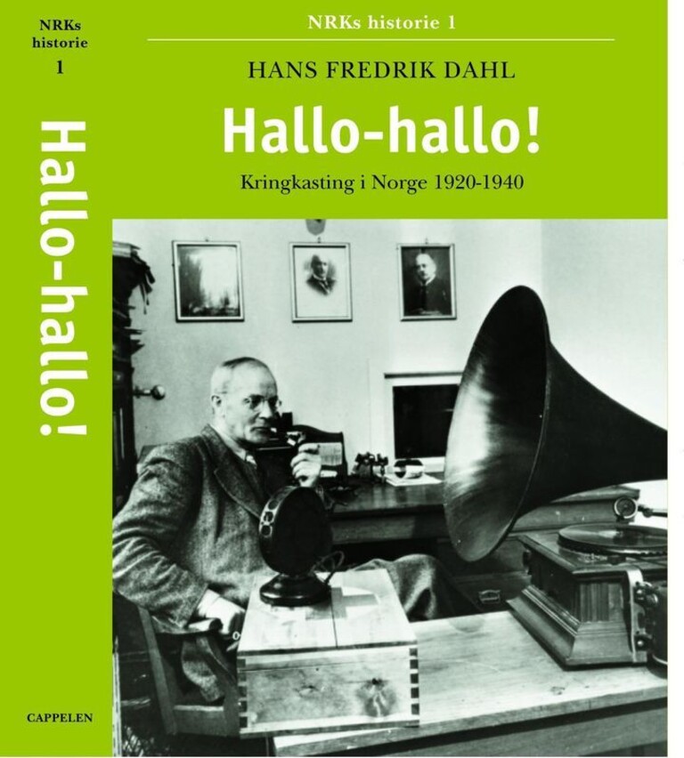 NRKs historie. 1. Hallo-hallo! : kringkasting i Norge 1920-1940