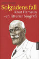Omslagsbilde:Solgudens fall : Knut Hamsun - en litterær biografi