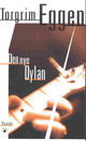 Cover photo:Den nye Dylan : roman