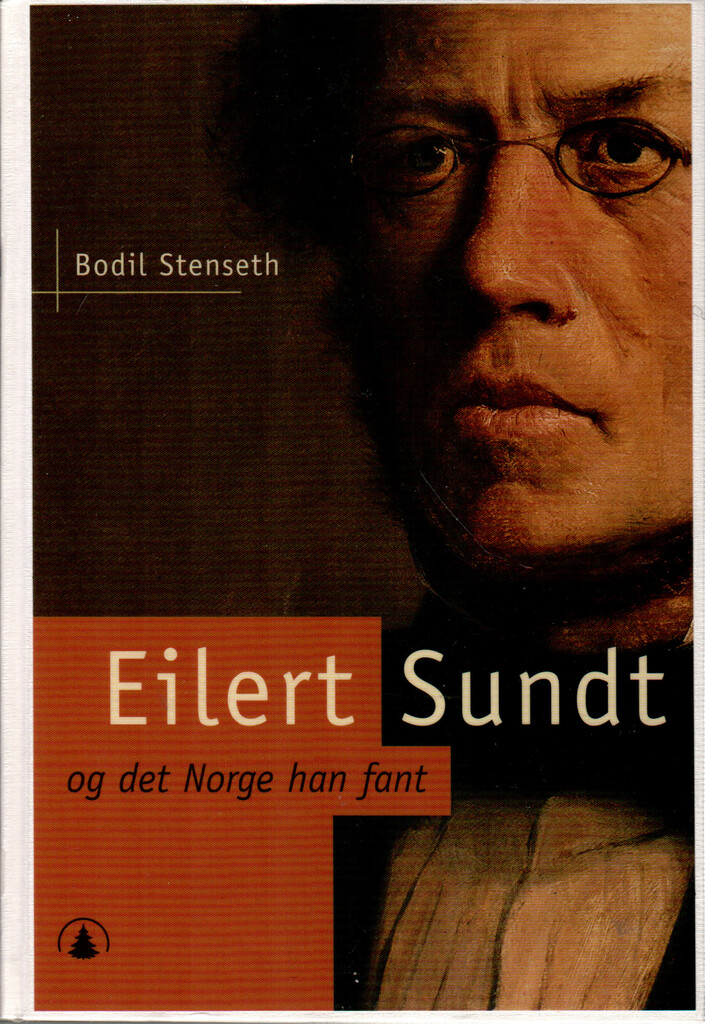 Eilert Sundt og det Norge han fant